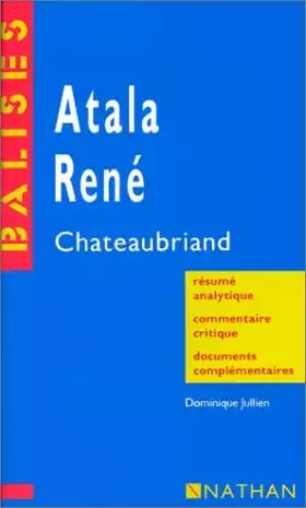 Couverture du produit · Atala René Chateaubriand: Résumé analytique, commentaire critique, documents complémentaires