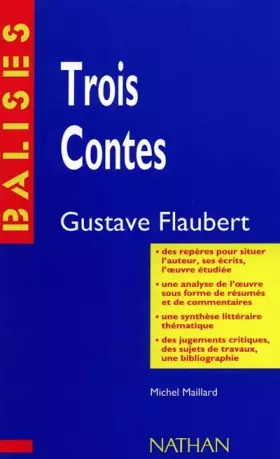 Couverture du produit · Trois contes : Résumé analytique, commentaire critique, documents complémentaires