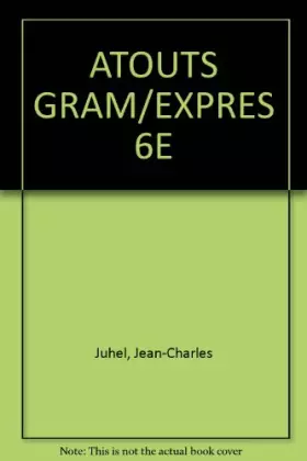 Couverture du produit · ATOUTS GRAM/EXPRES 6E