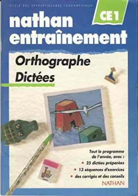 Couverture du produit · Orthographe : dictées, CE1