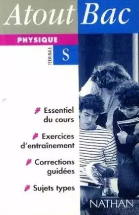 Couverture du produit · Atout Bac : Physique, terminale S, tome 1