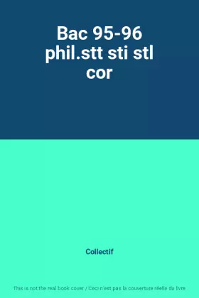 Couverture du produit · Bac 95-96 phil.stt sti stl cor