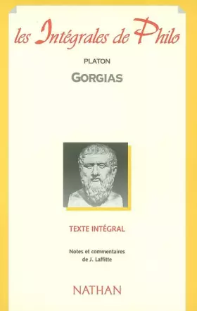 Couverture du produit · Intégrale de philo : Platon, Gorgias