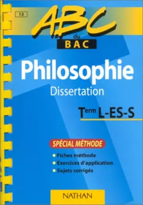 Couverture du produit · ABC du bac, philosophie terminale ES et S : dissertation, spécial méthode