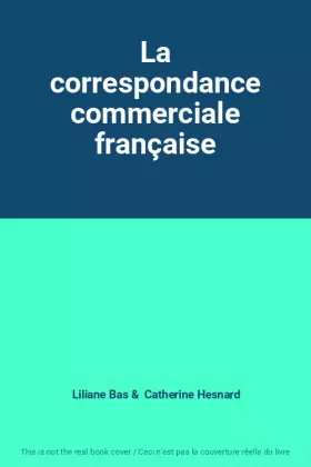 Couverture du produit · La correspondance commerciale française