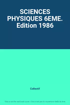 Couverture du produit · SCIENCES PHYSIQUES 6EME. Edition 1986