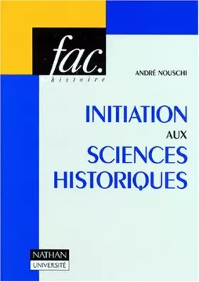 Couverture du produit · Initiation aux sciences historiques
