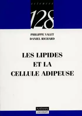 Couverture du produit · Les lipides et la cellule adipeuse