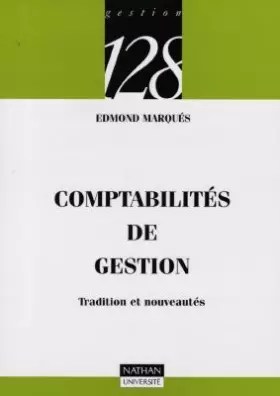 Couverture du produit · COMPTABILITES DE GESTION. Tradition et nouveautés