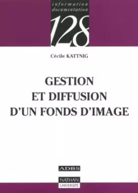 Couverture du produit · Gestion et diffusion d'un fonds d'image