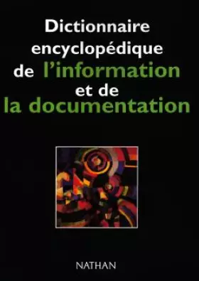 Couverture du produit · Dictionnaire encyclopédique de l'information et de la documentation