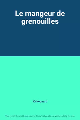 Couverture du produit · Le mangeur de grenouilles