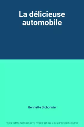 Couverture du produit · La délicieuse automobile