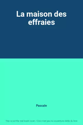 Couverture du produit · La maison des effraies