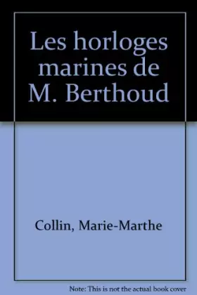 Couverture du produit · Les horloges marines de M. Berthoud