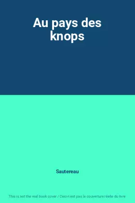 Couverture du produit · Au pays des knops