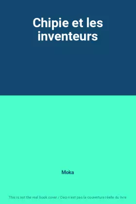 Couverture du produit · Chipie et les inventeurs