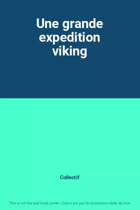 Couverture du produit · Une grande expedition viking