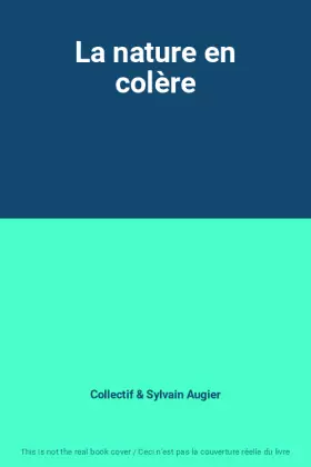 Couverture du produit · La nature en colère