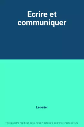 Couverture du produit · Ecrire et communiquer