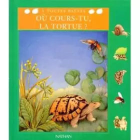 Couverture du produit · Où cours-tu, la tortue ?