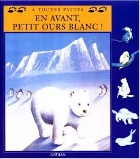 Couverture du produit · En avant, petit ours blanc !