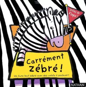 Couverture du produit · Carrément zébré !