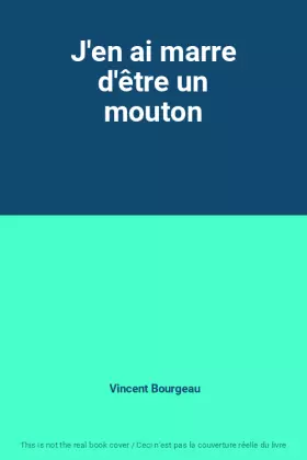 Couverture du produit · J'en ai marre d'être un mouton