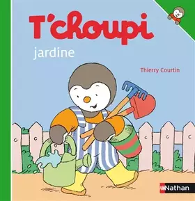 Couverture du produit · T'choupi jardine