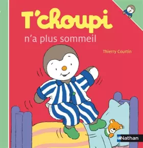Couverture du produit · T'choupi n'a plus sommeil