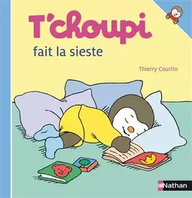Couverture du produit · T'choupi fait la sieste