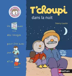 Couverture du produit · T'choupi dans la nuit