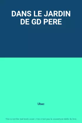 Couverture du produit · DANS LE JARDIN DE GD PERE