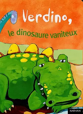 Couverture du produit · Verdino le dinosaure vaniteux