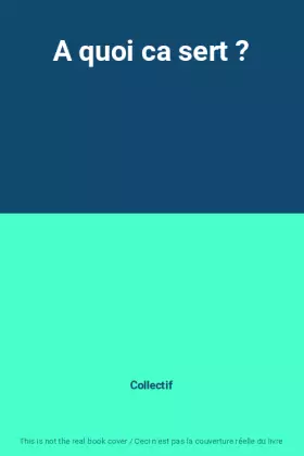 Couverture du produit · A quoi ca sert ?