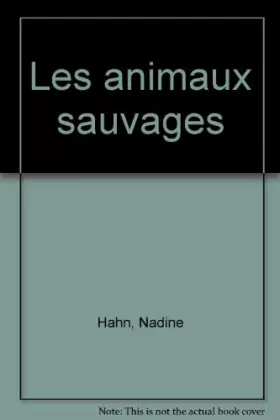 Couverture du produit · Les animaux sauvages