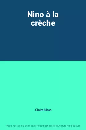 Couverture du produit · Nino à la crèche