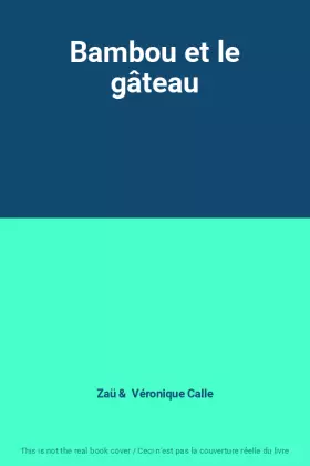 Couverture du produit · Bambou et le gâteau