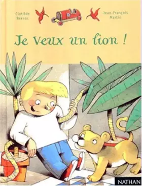 Couverture du produit · Je veux un lion !