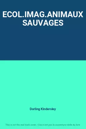 Couverture du produit · ECOL.IMAG.ANIMAUX SAUVAGES