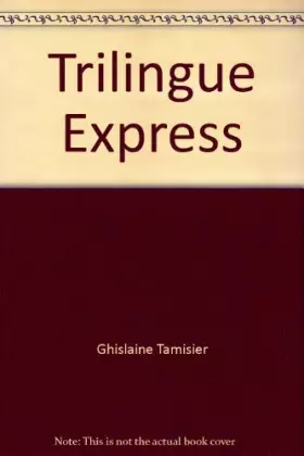 Couverture du produit · Trilingue express : français anglais allemand