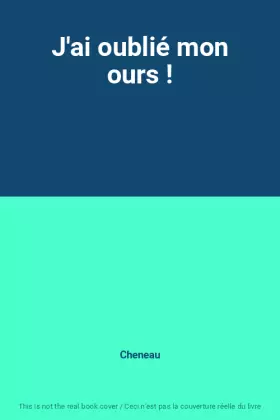 Couverture du produit · J'ai oublié mon ours !