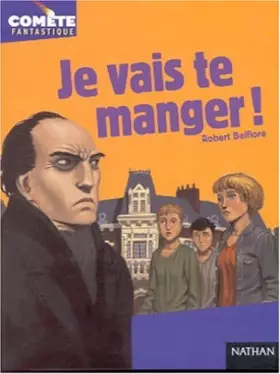 Couverture du produit · Je vais te manger !