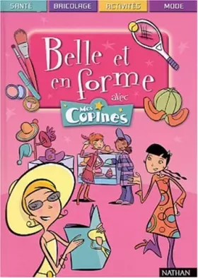 Couverture du produit · Belle et en forme avec mes copines