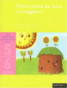 Couverture du produit · Petite motte de terre tu exagères !