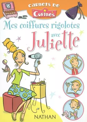 Couverture du produit · Mes coiffures rigolotes avec Juliette