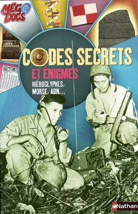 Couverture du produit · Codes secrets et énigmes, hiéroglyphes, morse, ADN