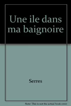 Couverture du produit · Une ile dans ma baignoire