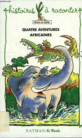 Couverture du produit · Quatre aventures africaines