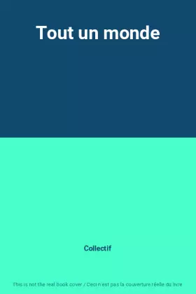 Couverture du produit · Tout un monde